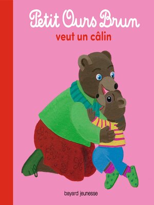 cover image of Petit Ours Brun veut un câlin